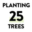 25 trees planted